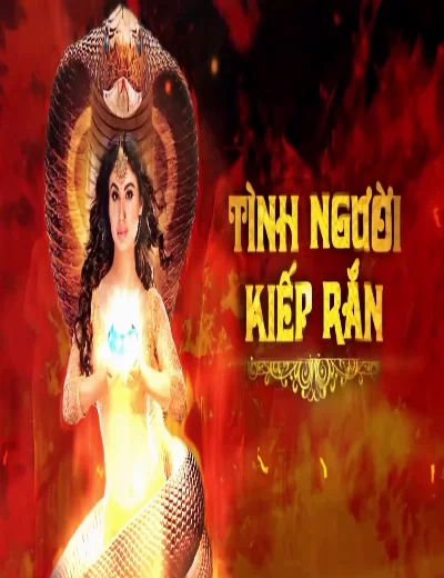 Tình Người Kiếp Rắn (Phần 1)