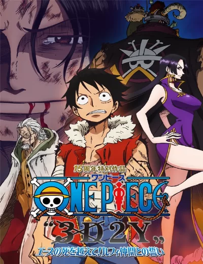 Vua Hải Tặc 3D2Y: Vượt qua cái chết của Ace! Lời hứa của Luffy và những người bạn!