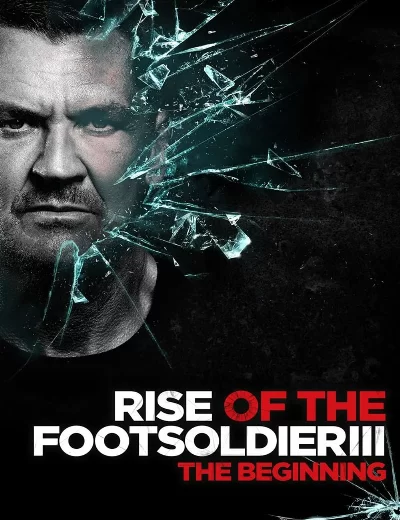 Rise of the Footsoldier 3